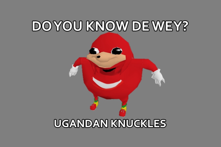 Ugandan Knuckles